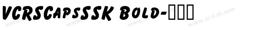 VCRSCapsSSK Bold字体转换